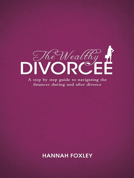 Title details for The Wealthy Divorcee by Hannah Foxley - Wait list